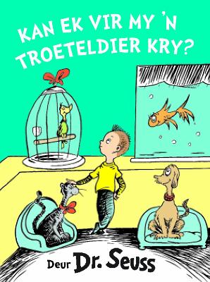Kan Ek vir My ’n Troeteldier Kry?