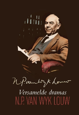 Versamelde dramas – N.P. Van Wyk Louw