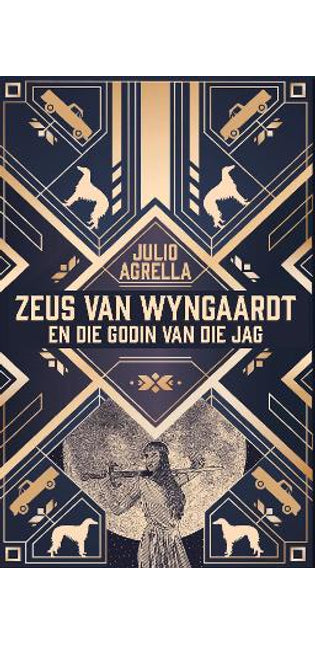 Zeus van Wyngaardt en die Godin van die Jag