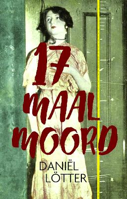 17 Maal Moord  - 'n Grieselrige Reis