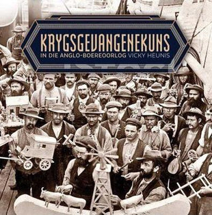 Krygsgevangenekuns In Die Anglo-Boereoorlog