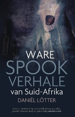 Ware Spookverhale van Suid-Afrika