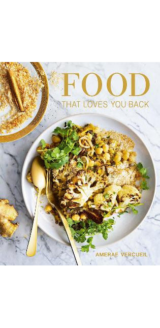 Food That Loves You Back