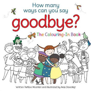 How Many Ways Can You Say Goodbye: The Colouring-In Book