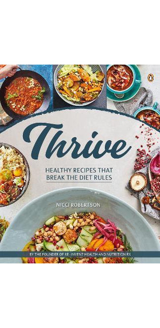Thrive – Recipes that Break the Diet Rules