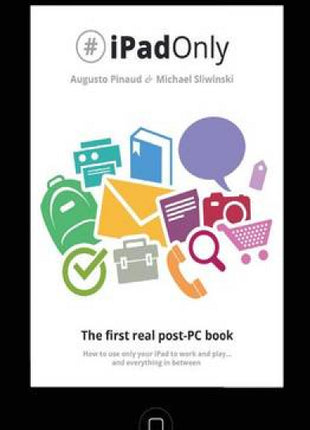 #iPadOnly. The first real post-PC Book