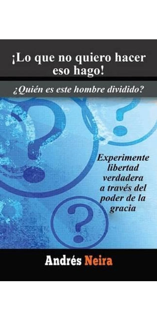 !Lo que no quiero hacer eso hago!