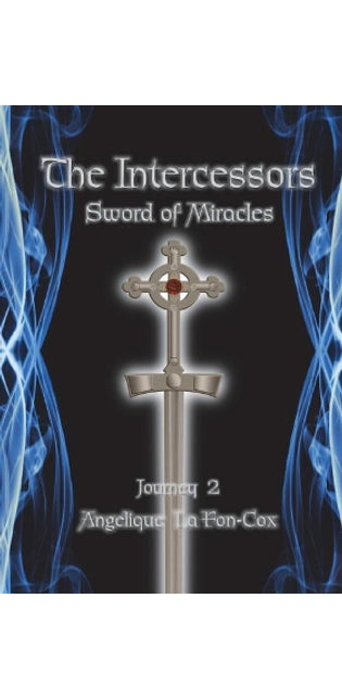 "The Intercessors - Sword of Miracles"