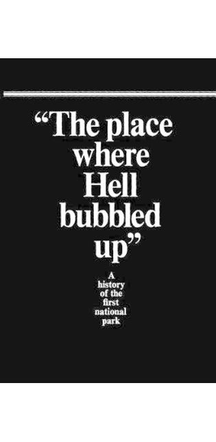 "The Place Where Hell Bubbled Up"