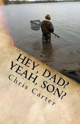 "Hey, Dad? Yeah, Son?"