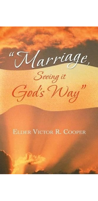 "Marriage, Seeing it God's Way"
