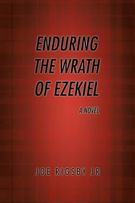 "Enduring the Wrath of Ezekiel".