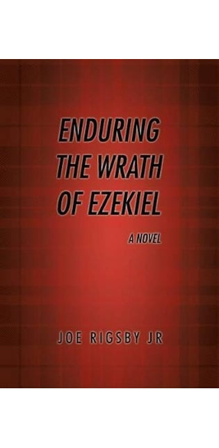 "Enduring the Wrath of Ezekiel".