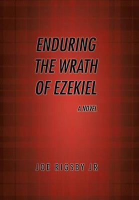 "Enduring the Wrath of Ezekiel".