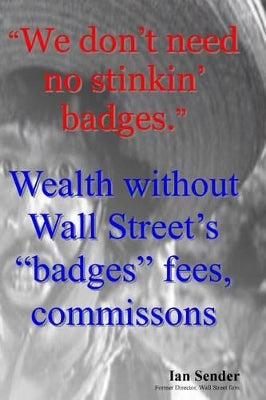 "We don't need no stinkin' badges"