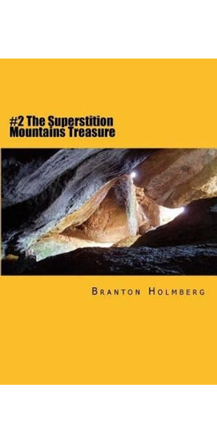 #2 The Superstition Mountains Treasure