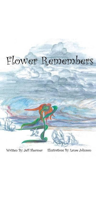 "Flower Remembers"