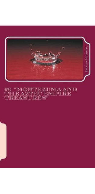 #9 Montezuma and the Aztec Empire Treasures
