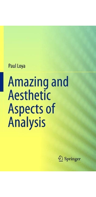 Amazing and Aesthetic Aspects of Analysis