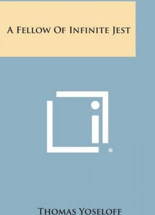 Fellow of Infinite Jest