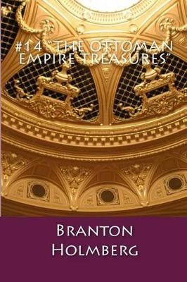#14 "The Ottoman Empire Treasures"