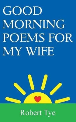 Good Morning Poems For My Wife