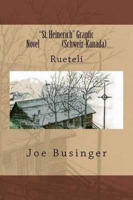 "St. Heinerich" Grapfic Novel (Schweiz-Kanada)