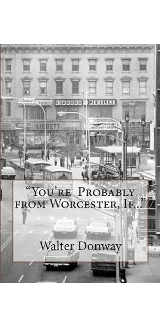 "Your Probably from Worcester, If..."