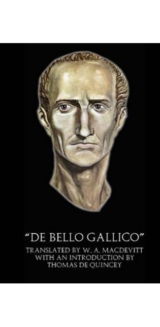 "De Bello Gallico" (Illustrated)