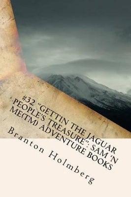 #32 "Gettin the Jaguar People's Treasure"