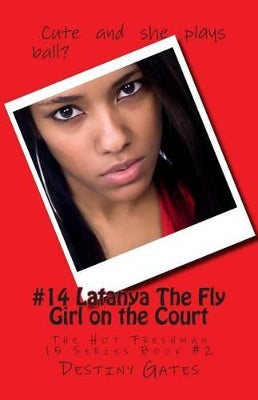 #14 Latanya The Fly Girl on the Court