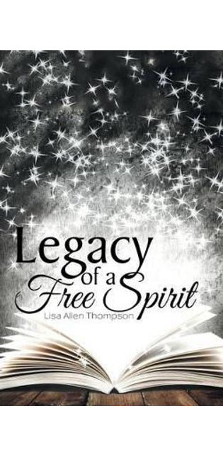 Legacy of a Free Spirit