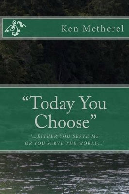 "Today You Choose"