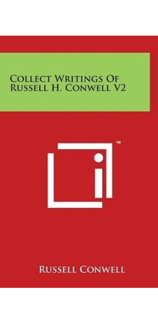Collect Writings Of Russell H. Conwell V2
