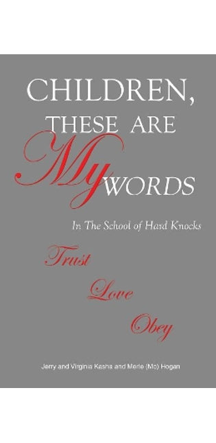 Children, These Are My Words