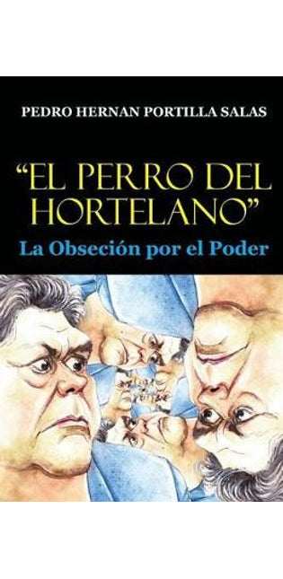 "El Perro del Hortelano"