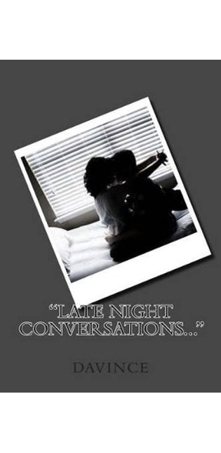 "Late NIght Conversations..."