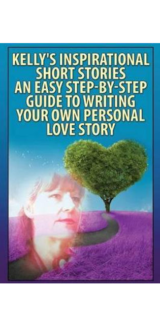 "Kelly's Inspirational Short Stories"-