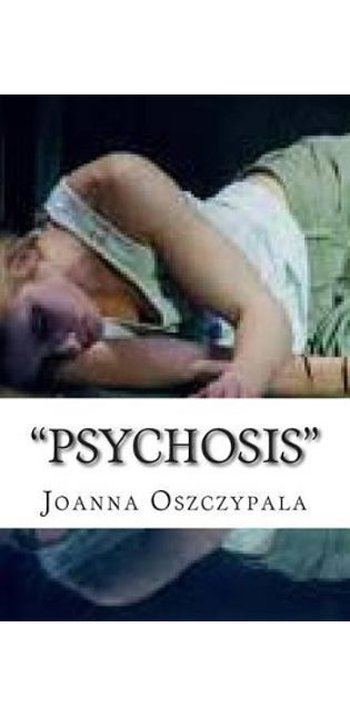 " Psychosis "