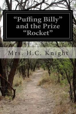 "Puffing Billy" and the Prize "Rocket"