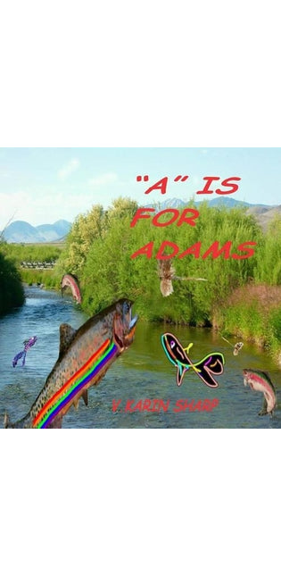 "A" Is For Adams