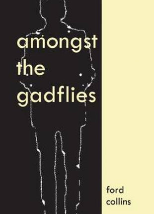 Amongst the Gadflies