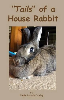 "Tails" of a House Rabbit