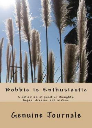 Bobbie is Enthusiastic