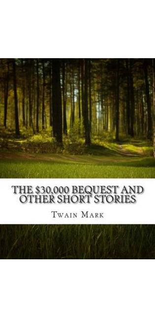 $30,000 Bequest and other short stories