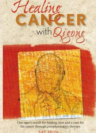 Healing Cancer with Qigong