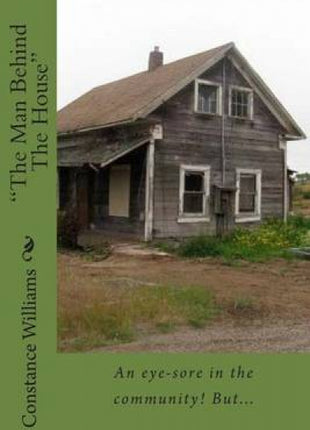 "The Man Behind The House"