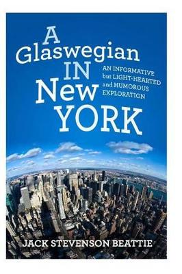"A Glaswegian in New York."