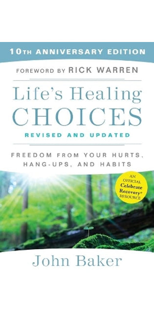 Life's Healing Choices Revised and Updated