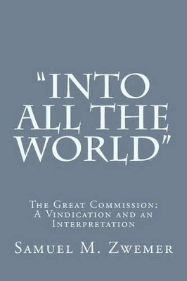 "Into All the World"